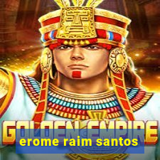 erome raim santos